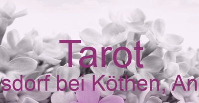 Tarot Riesdorf bei Köthen, Anhalt | Top-Experten für Kartenlegen, Wahrsagen, Hellsehen, Zukunftsdeutung. Tarot Riesdorf bei Köthen, Anhalt | Top-Experten für Kartenlegen, Wahrsagen, Hellsehen, Zukunftsdeutung.